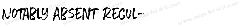 Notably Absent Regul字体转换